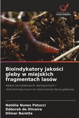 bokomslag Bioindykatory jako?ci gleby w miejskich fragmentach lasów
