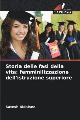 Satesh Bidaisee - Storia delle fasi della vita, Häftad