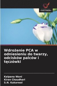 bokomslag Wdro¿enie PCA w odniesieniu do twarzy, odcisków palców i t¿czówki