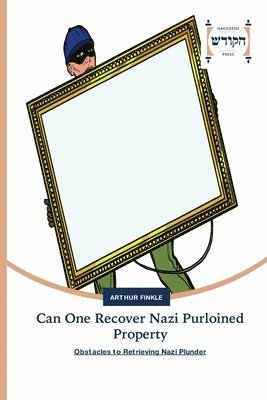 Can One Recover Nazi Purloined Property 1