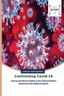 Charles Middleburgh - Confronting Covid-19, Häftad