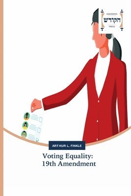 Arthur L Finkle - Voting Equality, Häftad