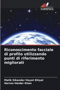 bokomslag Riconoscimento facciale di profilo utilizzando punti di riferimento migliorati