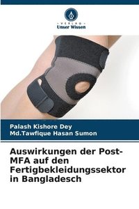 bokomslag Auswirkungen der Post-MFA auf den Fertigbekleidungssektor in Bangladesch
