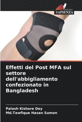 bokomslag Effetti del Post MFA sul settore dell'abbigliamento confezionato in Bangladesh