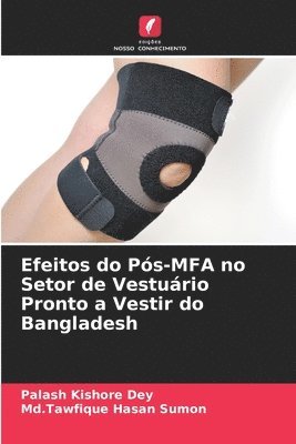 bokomslag Efeitos do Pós-MFA no Setor de Vestuário Pronto a Vestir do Bangladesh