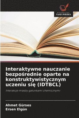 bokomslag Interaktywne nauczanie bezpo?rednie oparte na konstruktywistycznym uczeniu si? (IDTBCL)
