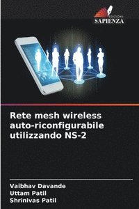 bokomslag Rete mesh wireless auto-riconfigurabile utilizzando NS-2