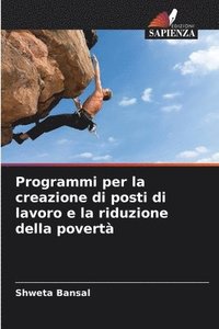 bokomslag Programmi per la creazione di posti di lavoro e la riduzione della povertà