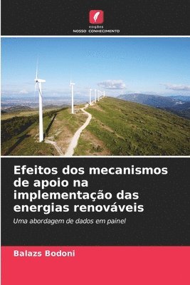 bokomslag Efeitos dos mecanismos de apoio na implementação das energias renováveis
