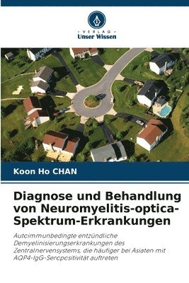 bokomslag Diagnose und Behandlung von Neuromyelitis-optica-Spektrum-Erkrankungen