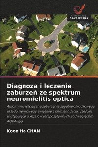 bokomslag Diagnoza i leczenie zaburze? ze spektrum neuromielitis optica