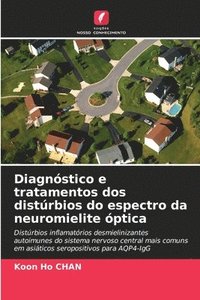 bokomslag Diagnóstico e tratamentos dos distúrbios do espectro da neuromielite óptica