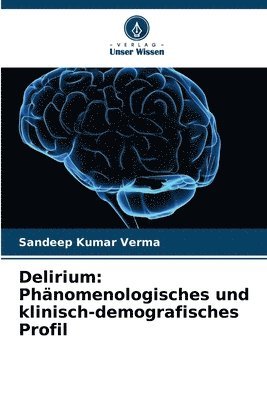 Sandeep Kumar Verma - Delirium, Häftad