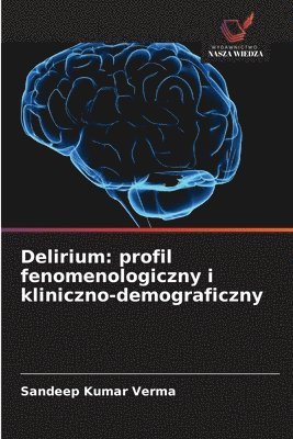 Sandeep Kumar Verma - Delirium, Häftad