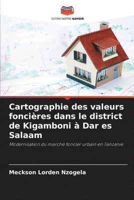 bokomslag Cartographie des valeurs foncières dans le district de Kigamboni à Dar es Salaam
