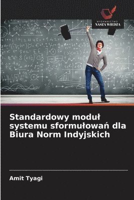Standardowy modul systemu sformulowań dla Biura Norm Indyjskich