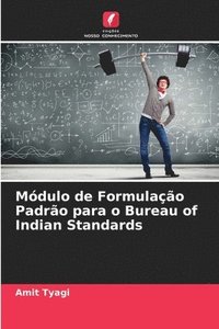 bokomslag Módulo de Formulação Padrão para o Bureau of Indian Standards