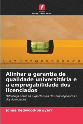 bokomslag Alinhar a garantia de qualidade universitária e a empregabilidade dos licenciados