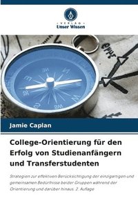 bokomslag College-Orientierung für den Erfolg von Studienanfängern und Transferstudenten