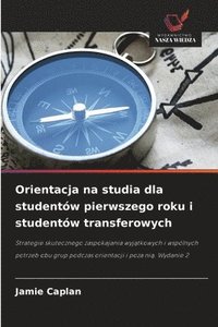 bokomslag Orientacja na studia dla studentów pierwszego roku i studentów transferowych