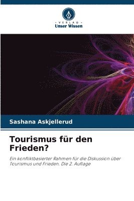 Sashana Askjellerud - Tourismus für den Frieden?, Häftad
