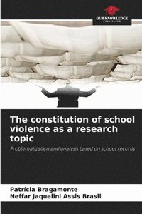 bokomslag constitution of school violence as a research topic