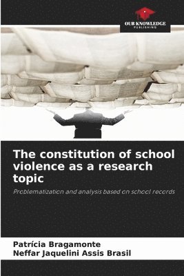 bokomslag constitution of school violence as a research topic