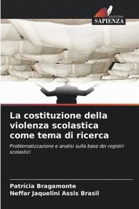 bokomslag costituzione della violenza scolastica come tema di ricerca