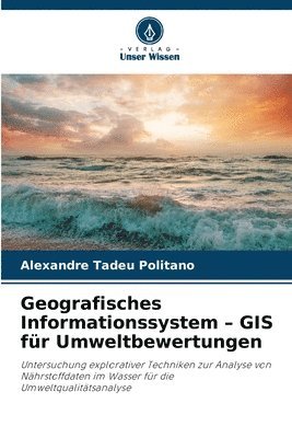 bokomslag Geografisches Informationssystem - GIS für Umweltbewertungen