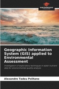 bokomslag Geographic Information System (GIS) applied to Environmental Assessment