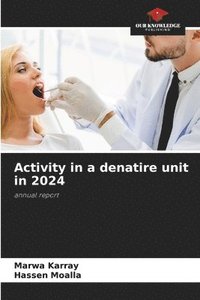 bokomslag Activity in a denatire unit in 2024