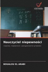 bokomslag Nauczyciel niepewno?ci