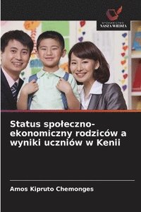 bokomslag Status spoleczno-ekonomiczny rodziców a wyniki uczniów w Kenii