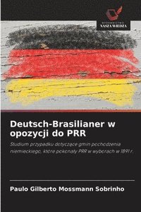 bokomslag Deutsch-Brasilianer w opozycji do PRR