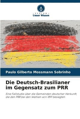 Deutsch-Brasilianer im Gegensatz zum PRR