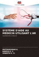 bokomslag Système d'Aide Au Médecin Utilisant l'Ar