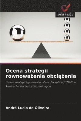 Ocena strategii równoważenia obciążenia