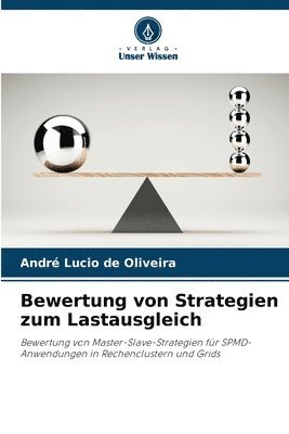 André Lucio de Oliveira, André - Bewertung von Strategien zum Lastausgleich, Häftad