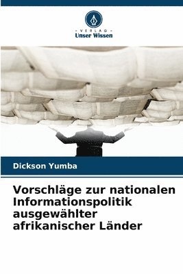 Vorschläge zur nationalen Informationspolitik ausgewählter afrikanischer Länder