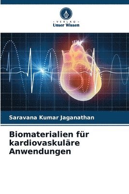 bokomslag Biomaterialien für kardiovaskuläre Anwendungen