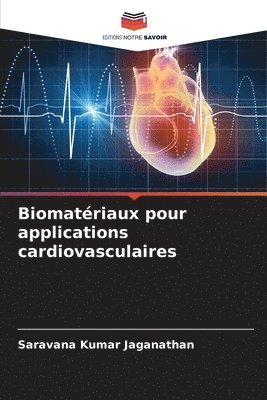 Biomatériaux pour applications cardiovasculaires