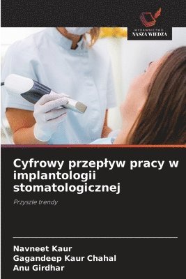 bokomslag Cyfrowy przeplyw pracy w implantologii stomatologicznej