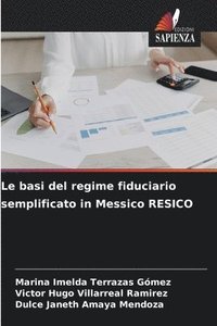 bokomslag Le basi del regime fiduciario semplificato in Messico RESICO