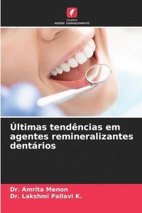bokomslag Últimas tendências em agentes remineralizantes dentários