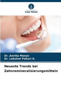 bokomslag Neueste Trends bei Zahnremineralisierungsmitteln