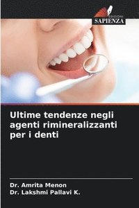 bokomslag Ultime tendenze negli agenti rimineralizzanti per i denti