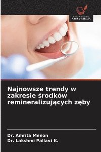 bokomslag Najnowsze trendy w zakresie ?rodków remineralizuj?cych z?by