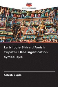 bokomslag trilogie Shiva d'Amish Tripathi