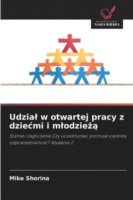 bokomslag Udzia¿ w otwartej pracy z dzie¿mi i m¿odzie¿¿
